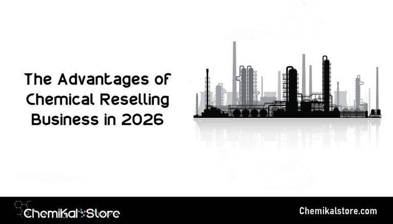 The Advantages of Chemical Reselling Business in 2026