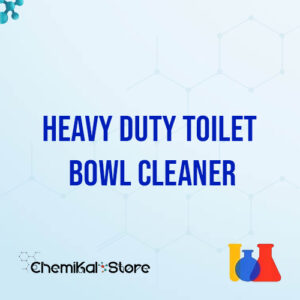 Heavy Duty Toilet Bowl Cleaner